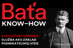 BAŤA KNOW-HOW: Obchod – služba ako základ podnikateľskej vízie
